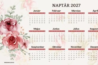 Virágos naptár 2027, a heti tervezés és időbeosztás megkönnyítésére.